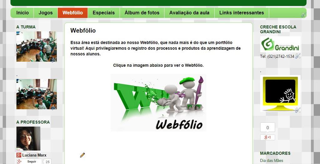 ESTRUTURANDO UM WEBFÓLIO Blog de Informática do 2º ano da Creche Escola Grandini. (blogspot.com).