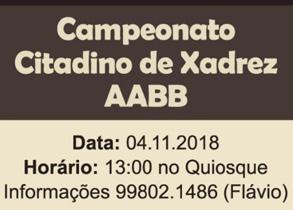 Acontecerá na AABB Campeonato Citadino de Xadrez AABB Neste domingo (04/11) a partir das 13h ocorrerá o Campeonato Citadino de Xadrez AABB no Quiosque de nosso Clube.