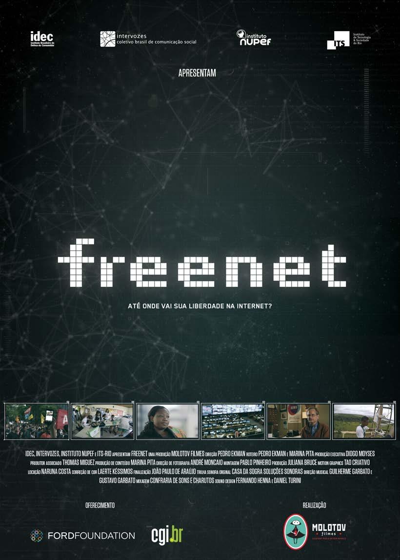 RESENHAS Freenet: direitos e liberdade na internet i Freenet: rights and freedom on the internet Freenet: derechos y libertad en internet Diogo Moyses diogomoyses@gmail.com Consultor independente.