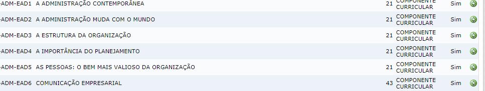 Surgirá uma listagem com os componentes curriculares do curso escolhido.