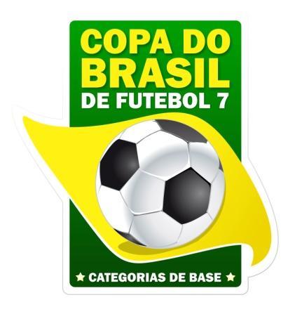 VI COPA DO BRASIL DE FUTEBOL 7 BASE INÍCIO: 24 de Março; CATEGORIAS: SUB-16(2002/2003), SUB-14(2004/2005), SUB- 12(2006/2007),SUB-10(2008/2009) e SUB-08(2010/2011); FÓRMULA DE DISPUTA Turno