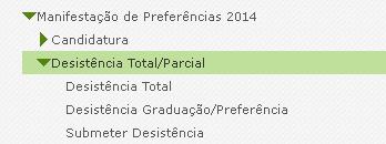 1.4 Desistência Total ou Parcial de Preferências 1.4.1 Menus da aplicação Após entrada no ecrã inicial, o utilizador deverá selecionar o separador Situação Profissional.