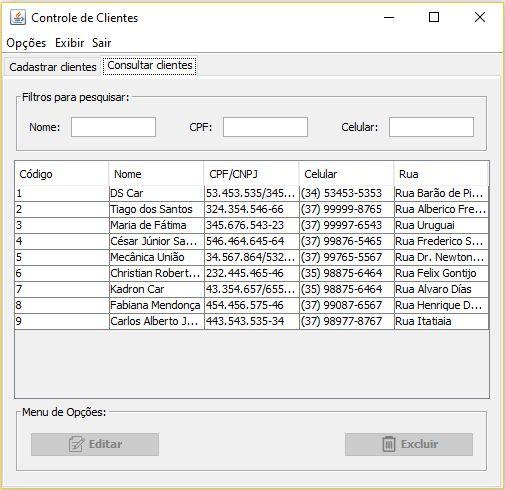 Figura 7 - Consultar cliente Nessa tela são listados todos os clientes da empresa, ao clicar sobre algum cliente, o usuário terá duas opções: editar ou excluir.