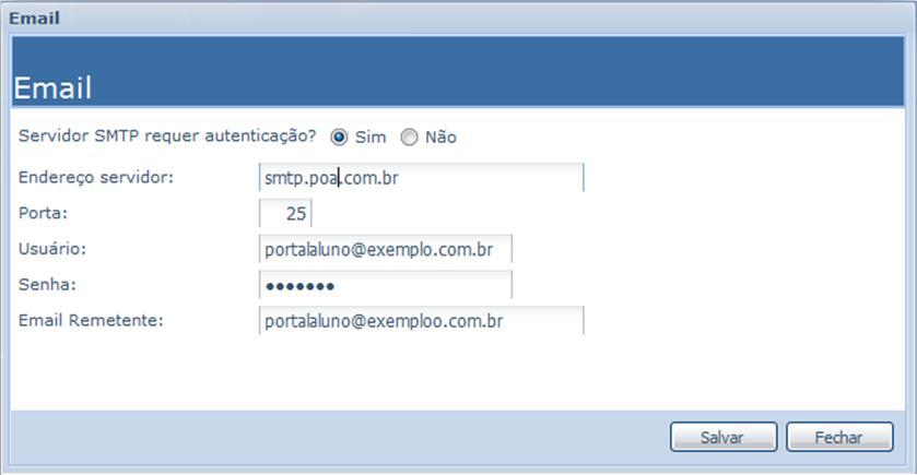 E-mail Remetente: Informar o endereço para o envio dos e-mails de notificações.