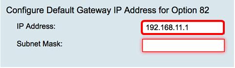 incorporam um endereço IPv4 para ajustar-se como o gateway padrão. Nota: Neste exemplo, 192.