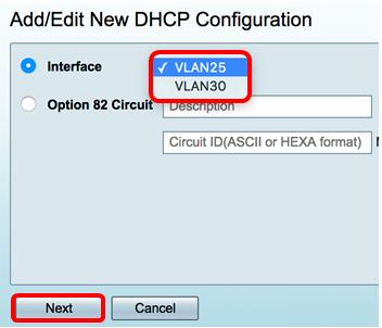 Configurar uma relação Etapa 1. Do menu suspenso da relação, escolha uma identificação VLAN. Então, clique em seguida. Nota: Neste exemplo, o VLAN25 é escolhido. Etapa 2.