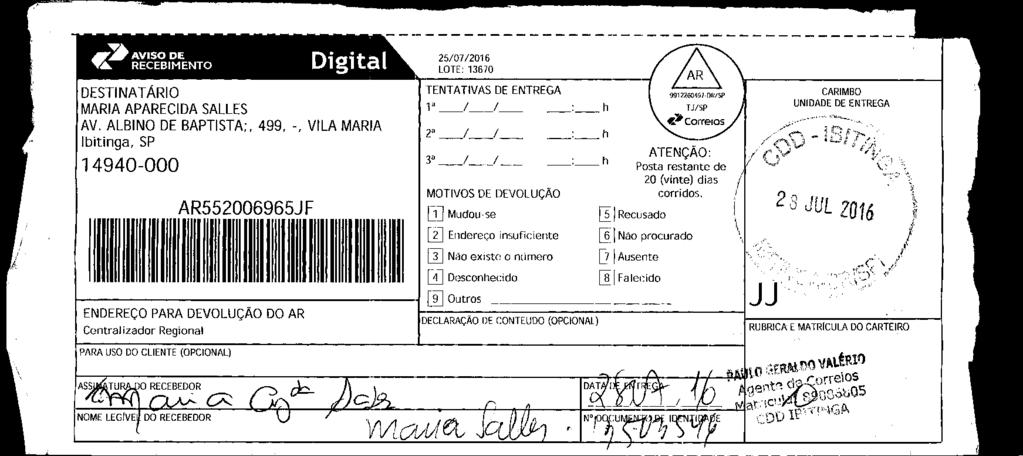 fls. 13 Este documento é cópia do original, assinado digitalmente por ALEXANDRE MACIEL SETTA, liberado nos autos em 02/08/2016 às 07:09.