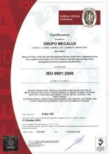 ISO 9001 A Mecalux implantou um sistema de gestão de qualidade certificado conforme a norma ISO 9001, que se aplica em desenho, produção, instalação,
