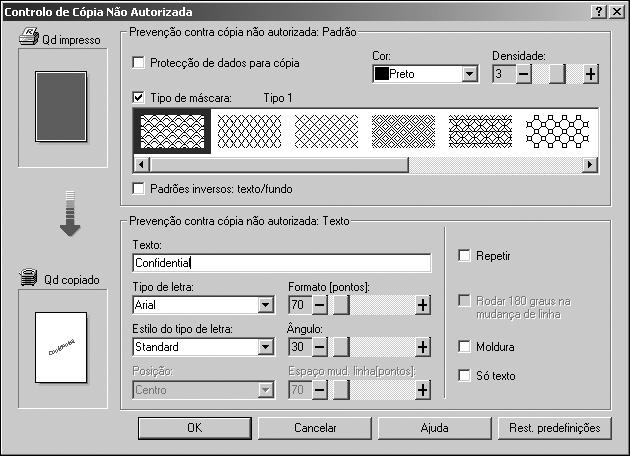 Outras Operações de Impressão Utilizar o [ Tipo de máscara:] É possível incorporar padrões e texto num documento, definindo no controlador da impressora para evitar a cópia não autorizada.