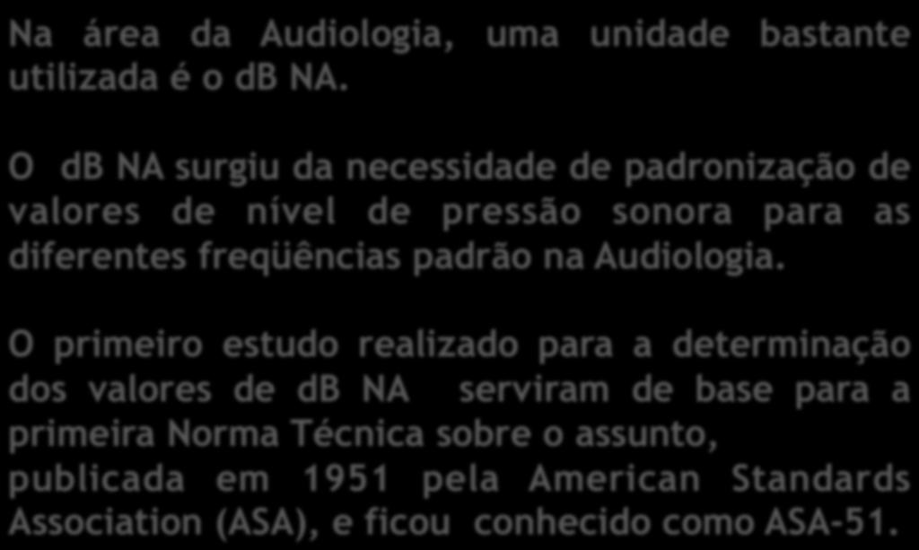 freqüências padrão na Audiologia.