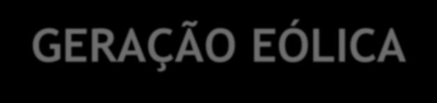 GERAÇÃO EÓLICA