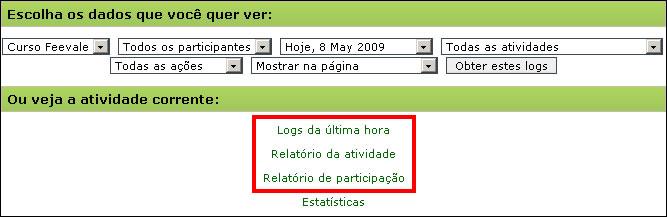 Figura 71. Blc Administraçã - relatóris Além diss, na pçã Relatóris, é pssível ter um relatóri parcial de acesss à/a disciplina/curs efetuads nas últimas hras, clicand n btã Lgs da última hra.