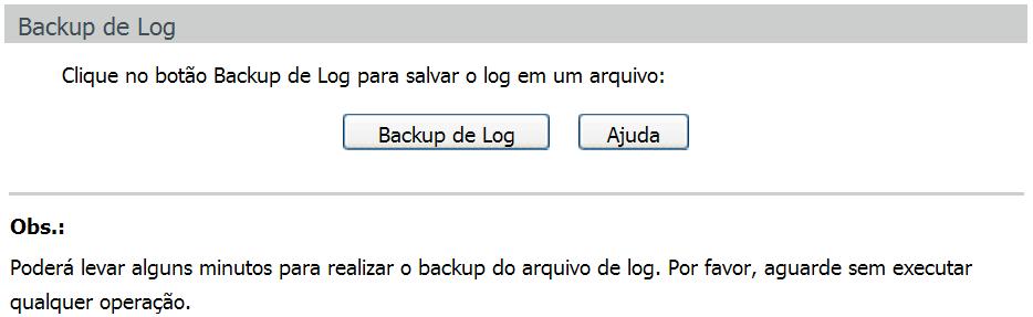 As seguintes informações são exibidas na tela: Servidores de log remotos Selecionar: selecione o índice desejado para a configuração do servidor de Log remoto.