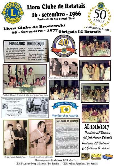 Graças ao trabalho incansável desenvolvido pelos Companheiros do LC de Batatais durante o ano de 1976, no dia 9/02/77 fundou-se o Lions Clube de Brodowski, com 20 associados, em cerimônia realizada