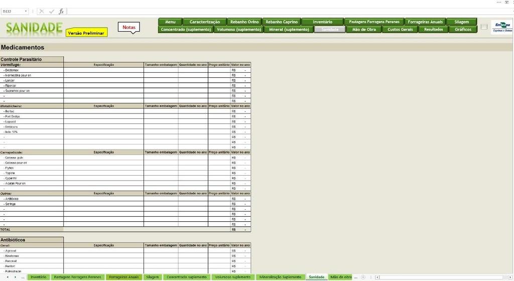 por animal por dia Período fornecido em meses i) Aba Sanidade: Contempla todos os custos com medicamentos, higiene, podendo incluir