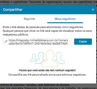 3.10.2 Compartilhar Realces e Anotações Lembre-se, Realces tornados públicos podem ser vistos por qualquer um que: Possua o mesmo ebook que o usuário criador do realce Siga o usuário que criou o