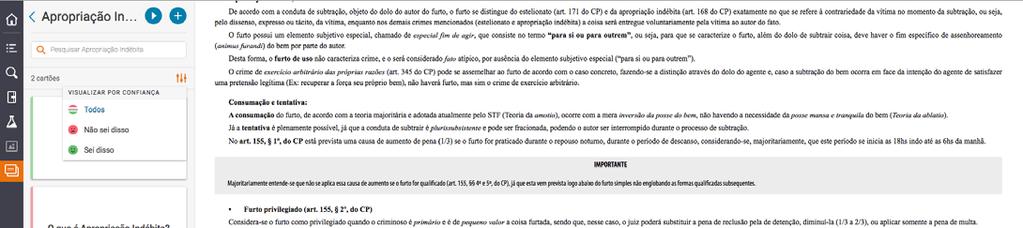 Os Cartões de Estudo permitem que você avalie seu nível de confiança para cada cartão, o que pode ajudar a focar seus estudos em áreas com as maiores falhas de conhecimento ou nas quais você tem