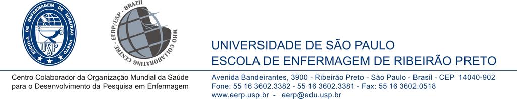 NORMA INTERNA DO PROGRAMA DE PÓS-DOUTORAMENTO DA ESCOLA DE ENFERMAGEM DE RIBEIRÃO PRETO-USP Com base na Resolução nº 6016 de 11 de Outubro de 2011 da Pró-Reitoria de Pesquisa da Universidade de São
