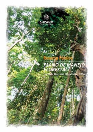 PLANOS DE MANEJO FLORESTAL DA SUZANO PAPEL E CELULOSE O Reservas Ecofuturo é responsável pela