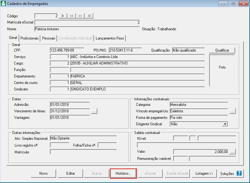Histórico do Cadastro de Empregados, Contribuintes e Estagiários 8 No cadastro de empregados foi criada uma nova finalidade para o botão Histórico.