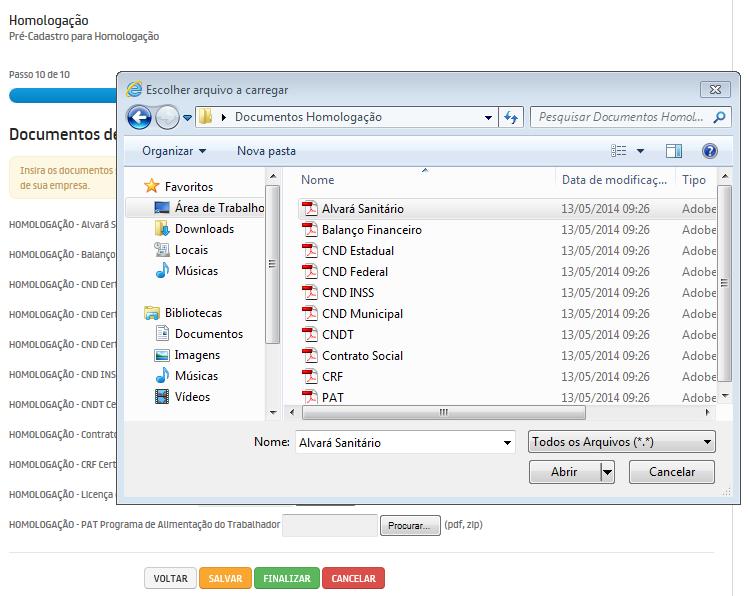 Passo 10. Nesta etapa devem ser inseridos os documentos obrigatórios para Homologação. Insira os arquivos corretamente, conforme orienta a mensagem.