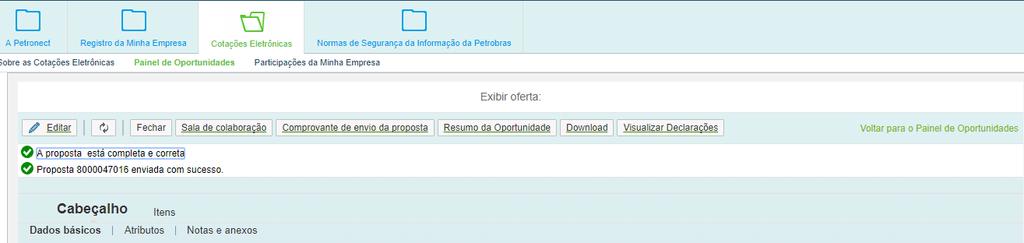 Envio de Proposta Preenchimento de Proposta Após a criação da proposta o usuário deverá clicar em Atributos para, obrigatoriamente informar se são Microempresa ou Empresa de Pequeno Porte,