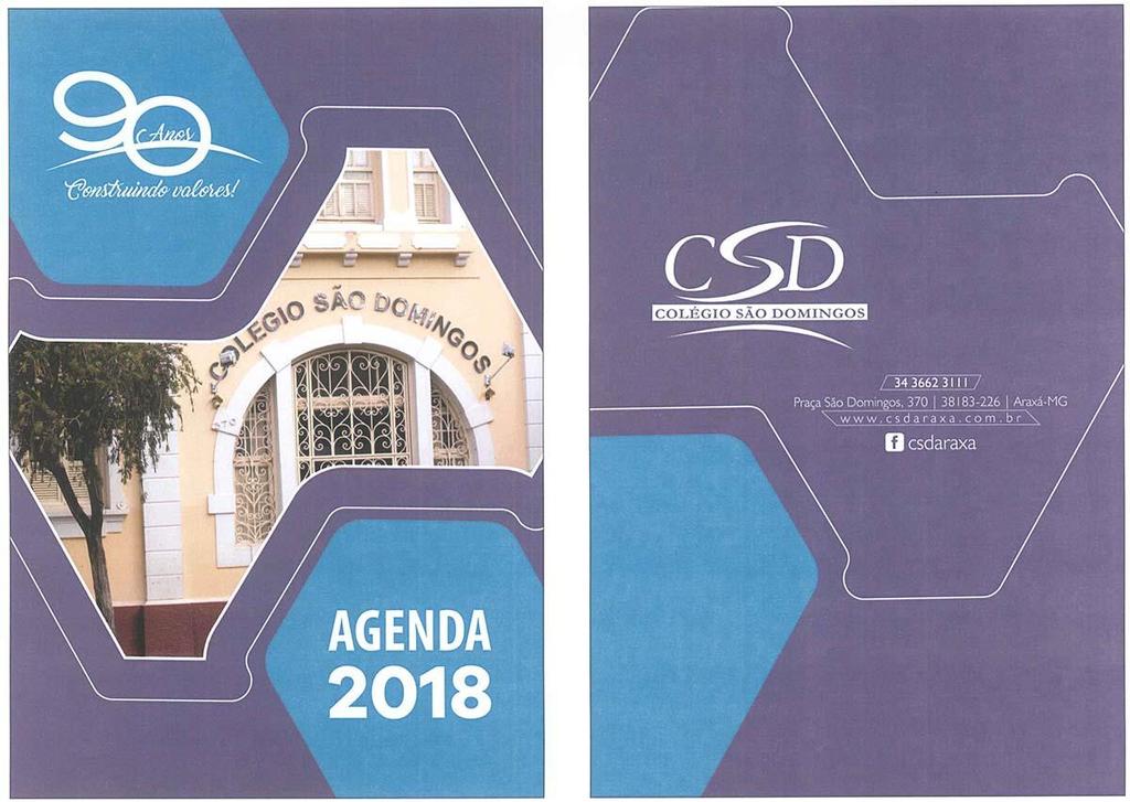 AGENDA A agenda é um meio de comunicação entre escola e família.