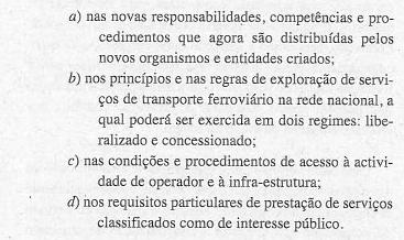 O NOVO PARADIGMA DE RELACIONAMENTO ENTRE O ESTADO E O SECTOR FERROVIÁRIO QUE O MODELO INSTITUCIONAL DEFINE TEM REFLEXOS