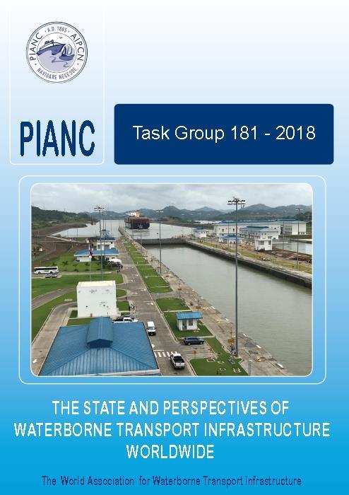PIANC. Task Group The state and perspectives of waterborne transport infrastructure worldwide / Task Group. - Brussels : PIANC, 2018. - 199 p.: il.; 1 ficheiro PDF.