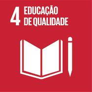 OBJETIVOS DE DESENVOLVIMENTO SUSTENTÁVEL DA ONU EDUCAÇÃO DE QUALIDADE - Assegurar a educação inclusiva, equitativa e de qualidade, e promover oportunidades de aprendizagem ao