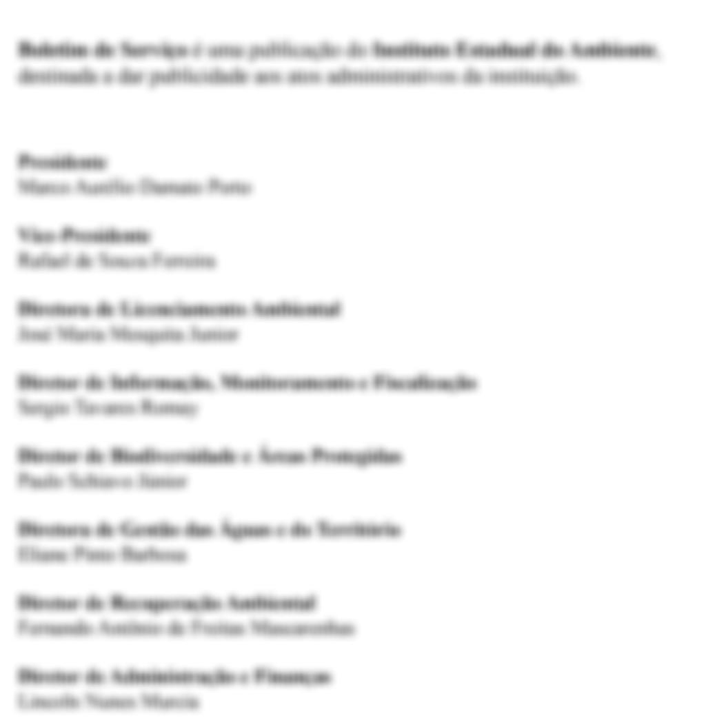 Boletim de Serviço é uma publicação do Instituto Estadual do Ambiente, destinada a dar publicidade aos atos administrativos da instituição.