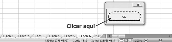 Depois de copiados todos os dados para as folhas respetivas, clica-se em OK, como assinalado na Figura 90.