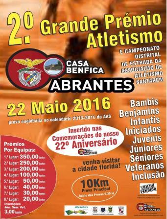 2º GP Atletismo da CASA DO BENFICA EM ABRANTES Data: 22 de Maio de 2016 Localidade: Abrantes Organização: CASA DO BENFICA EM ABRANTES Cronometragem: Trilho Perdido Cronometragens Pos.