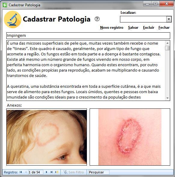 Cadastro de patologias A plataforma conta com dezenas de patologias cadastradas.