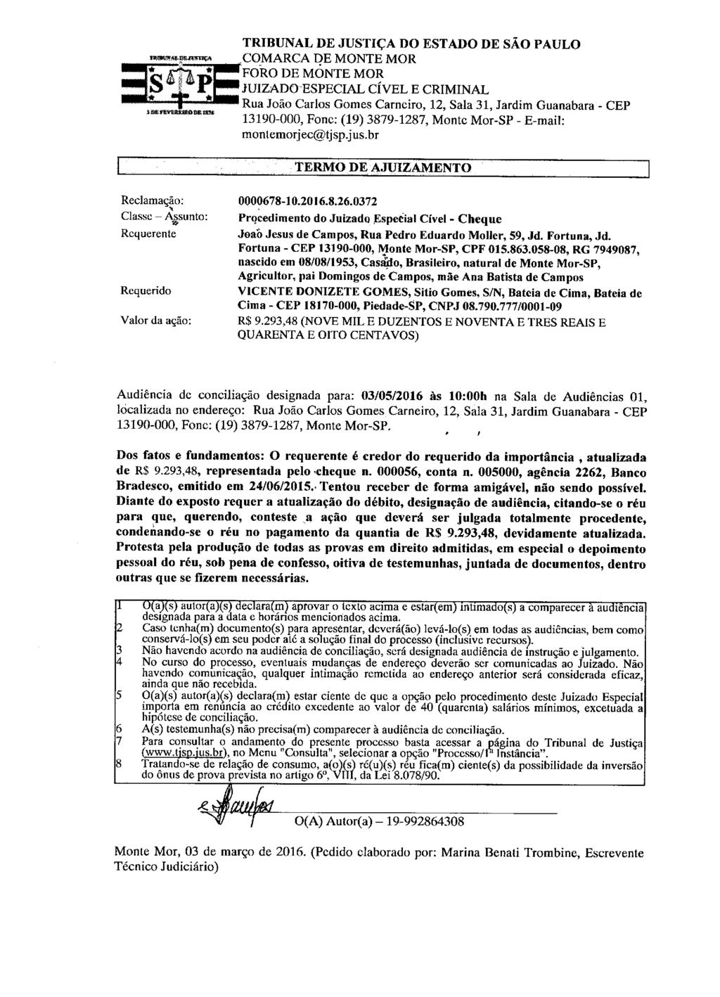 fls. 2 Este documento é cópia do original, assinado digitalmente por ELAINE CRISTINA FAUSTINO STEFFEN, liberado nos autos em 03/03/2016 às 16:10.