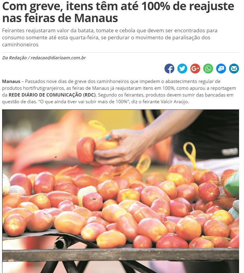 Título: Com greve, itens têm até 100% de reajuste nas feiras de Manaus Veículo: D24AM Data: 29/05/2018 Caderno: