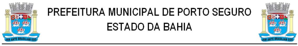 AVISO DE LICITAÇÃO ====================== PREGÃO ELETRÔNICO 013/2018 Processo Administrativo nº 065/2018 O MUNICÍPIO DE PORTO SEGURO, por sua Comissão Permanente de Licitação, torna público que no