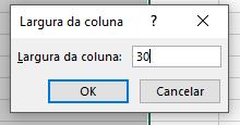 coluna e selecionar a opção Largura da