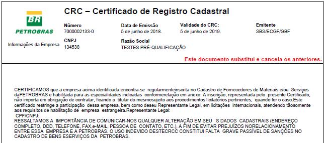 No certificado, serão apresentadas as informações sobre aprovação nos critérios por empresa ( GRI, Legal e Econômico ) e/ou por família ( Técnico, Téc-SMS e Revenda/ Distribuição) e sobre o tipo de