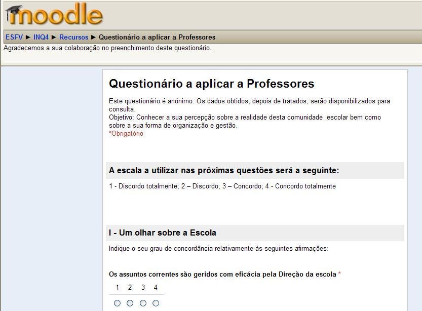 Questionário aos Professores O questionário foi aplicado online