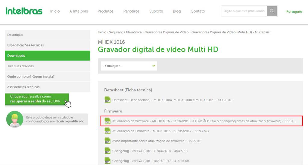 Download do firmware atualizado Após formatar o pen drive, siga o passo a passo e faça o download do arquivo