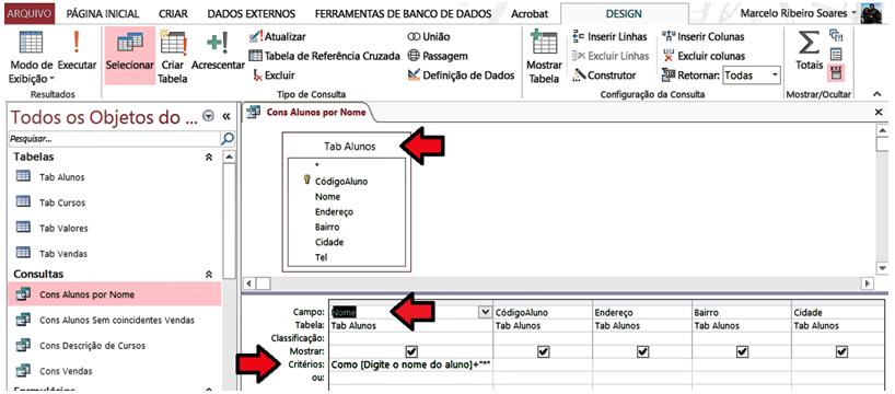 5. Solte os campos na lista de campos da Consulta e perceba que as colunas serão nomeadas de acordo com os campos inseridos (CódAluno, Nome, Endereço, Tel, Email...). 6.