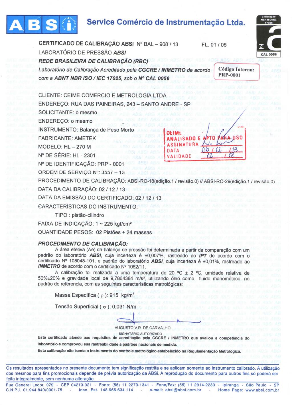 A B S KV CERTIFICADO DE CALIBRAÇÃO ABSI N BAL - 908 /13 FL.