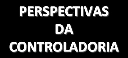 Equilíbrio Financeiro Responsabilidade Fiscal Cidadão-Usuário (como queremos e como somos vistos pelos cidadãos) Estratégia