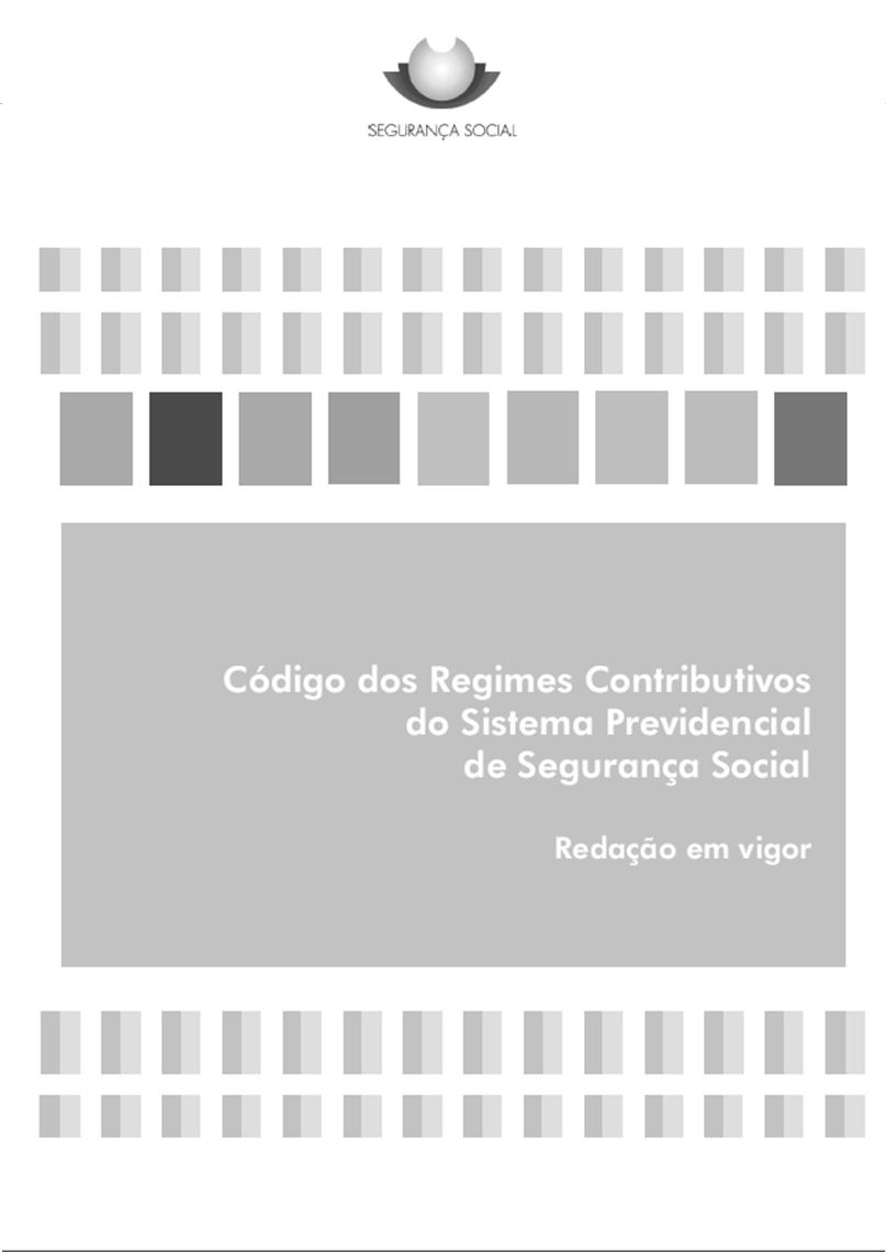 Aspetos administrativos RH Código dos Regimes Contributivos do Sistema Previdencial de Segurança Social Regimes contributivos: I
