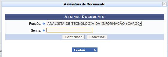 Caso seja você mesmo o assinante, clique no botão Assinar para assinar o confirmar.