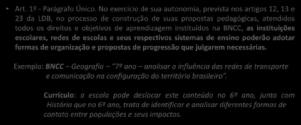 AUTONOMIA Art. 1º - Parágrafo Único.