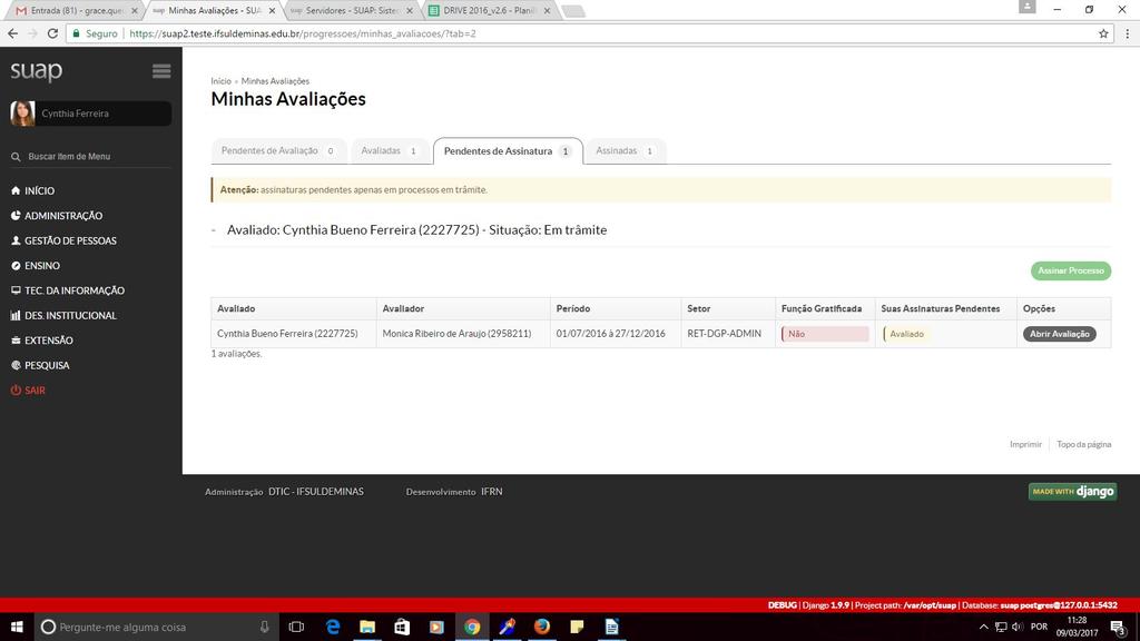 20 Avaliação de desempenho 7 A tela inicial mostra o que está pendente (de avaliação ou de assinatura). Importante verificar estas abas.