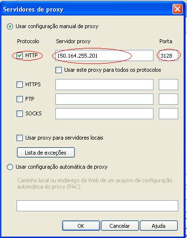 3) Na janela aberta selecione o http. No campo Servidor Proxy digite: 150.164.255.201.