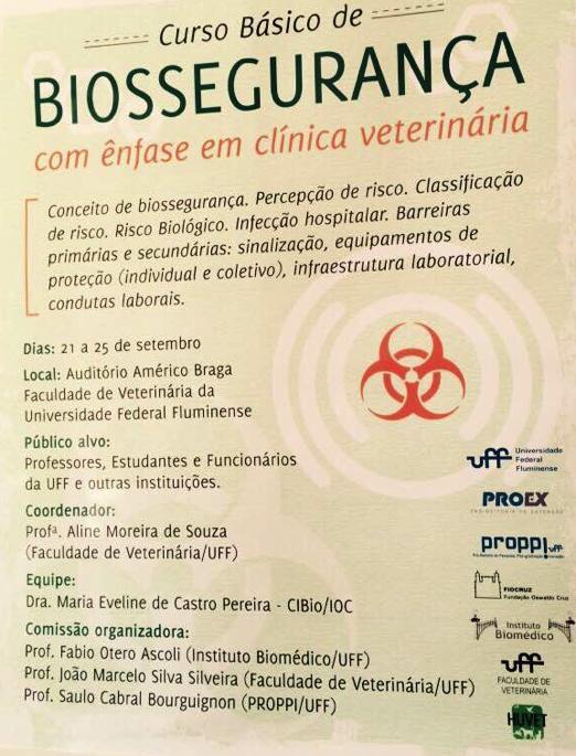 3- Curso Básico de Biossegurança com ênfase em clínica veterinária Coordenadora Profa.